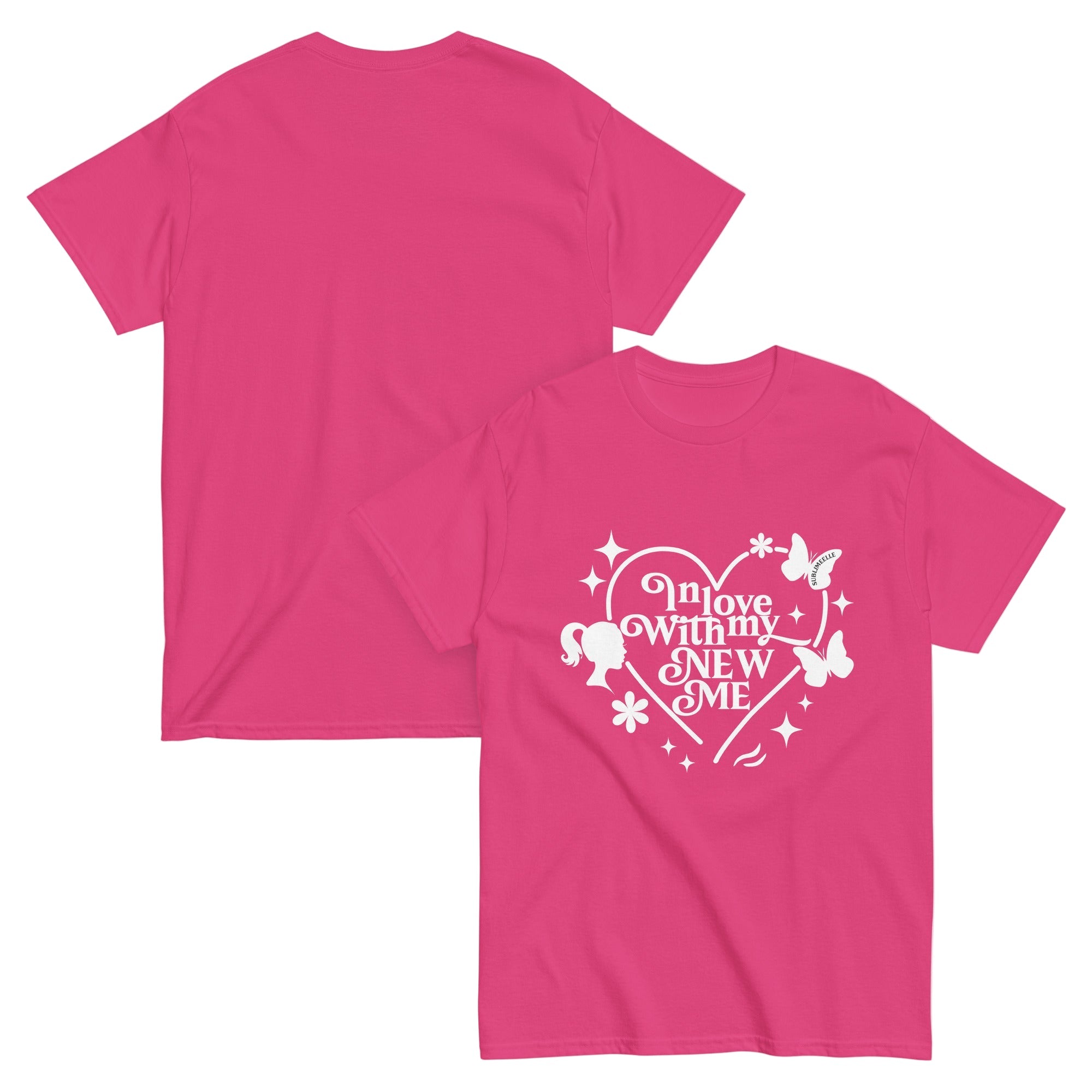 Pink T-Shirt – In Love With My New Me Design - SublimeElle Self - Love