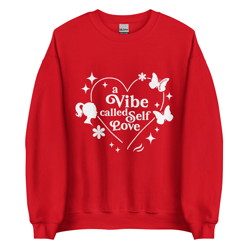 Red Sweatshirt – A Vibe Called Self - Love – Inspirational Self - Care Apparel - SublimeElle Self - Love