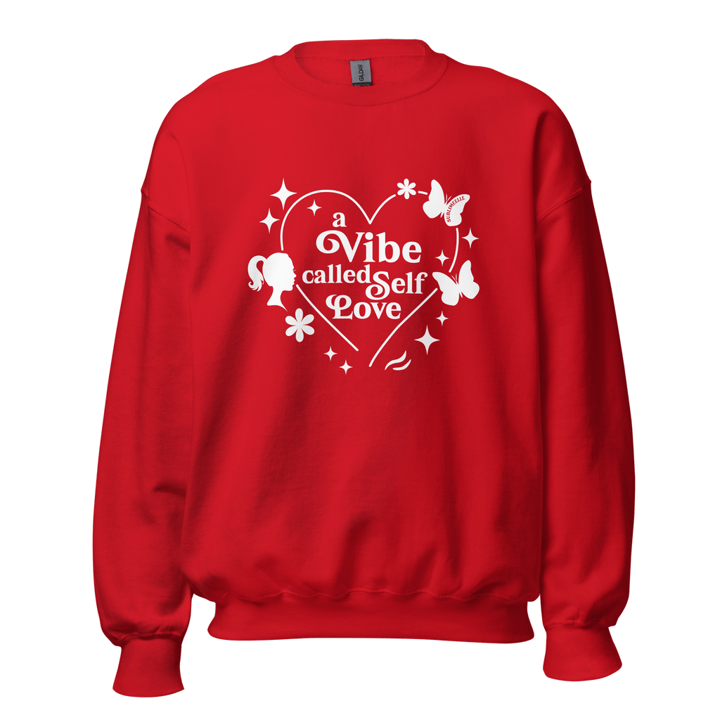Red Sweatshirt – A Vibe Called Self - Love – Inspirational Self - Care Apparel - SublimeElle Self - Love