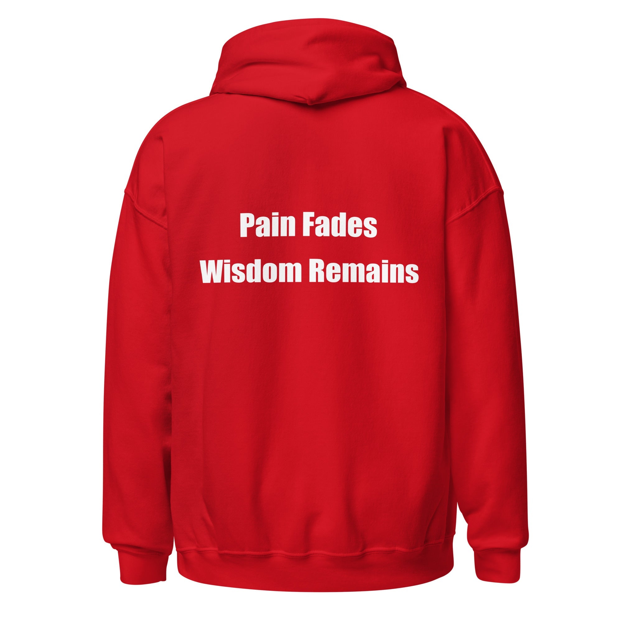 Unisex Pain Fades Wisdom Remains Red Hoodie - Motivational Graphic Sweatshirt - SublimeElle Self - Love