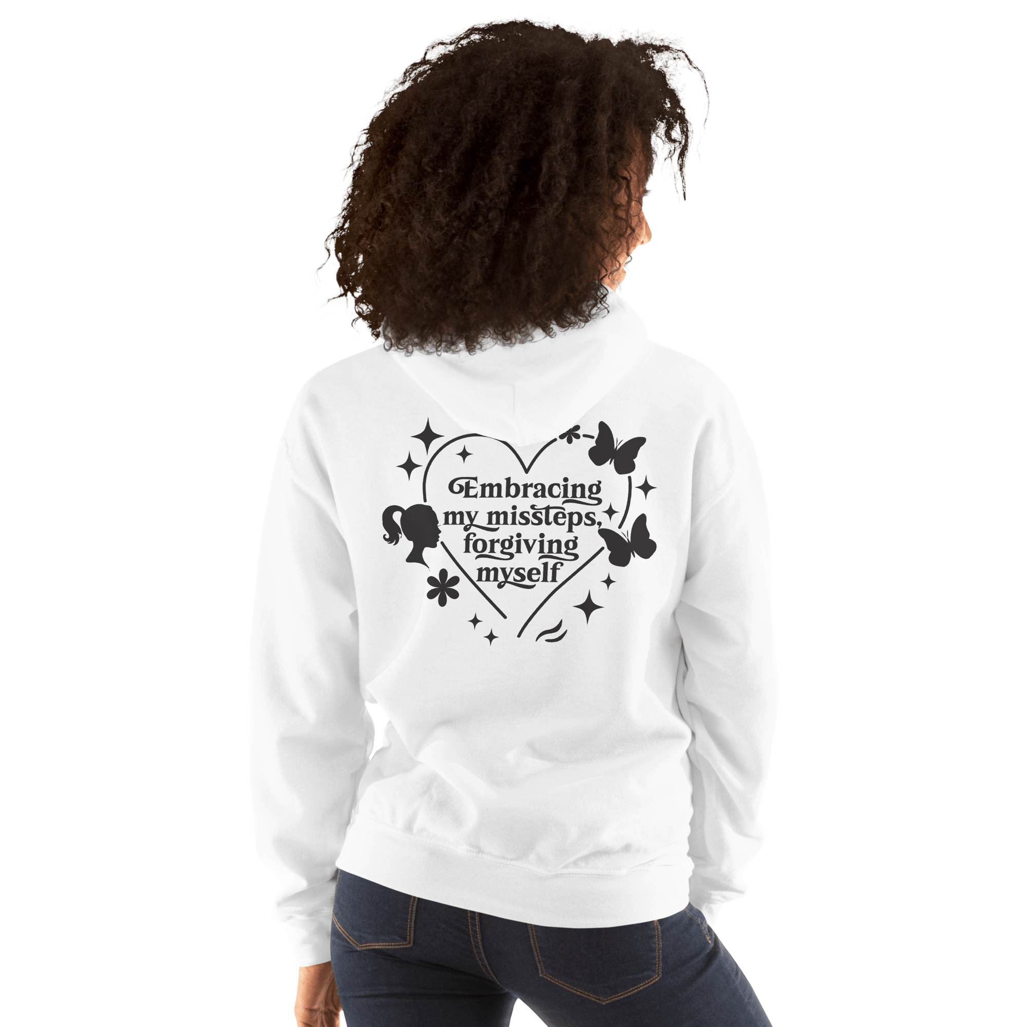 White Hoodie – Self - Love Embracing My Missteps, Forgiving Myself Quote - SublimeElle Self - Love