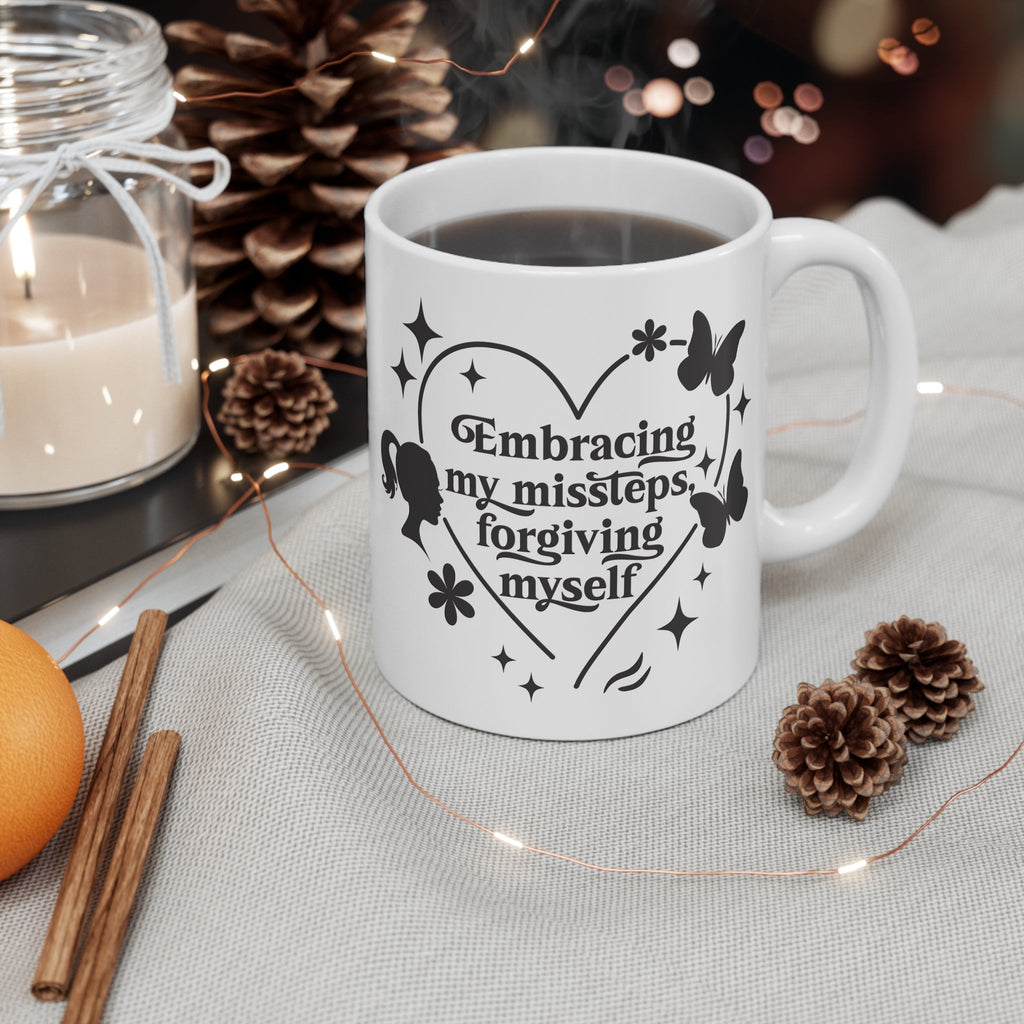 White Mug Ceramic Self - Love: Embracing My Missteps, Forgiving Myself/ Inspirational Coffee & Tea - SublimeElle Self - Love