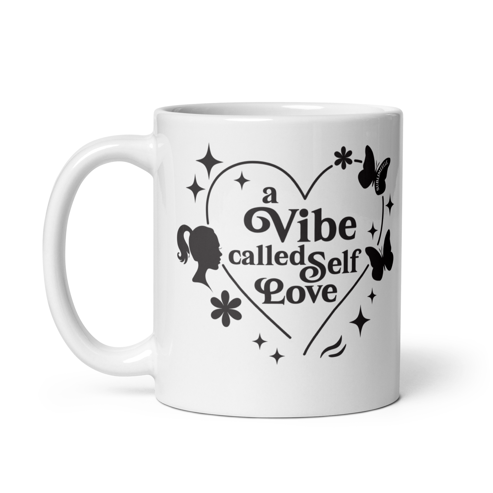 White Mug |Vibe Called Self - Love Edition - SublimeElle Self - Love