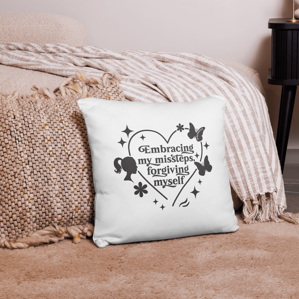 White Throw Pillow – 18x18 Embracing My Missteps, Forgiving Myself – Self Love Inspirational Quote Pillow - SublimeElle Self - Love